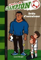 Graine de champion Tome 7
Drôle d'entraîneur