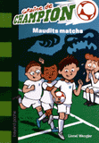 Graine de champion Tome 8
Maudits matchs