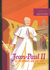 Jean-Paul II, le roman de sa vie