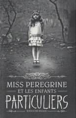Miss Peregrine et les enfants particuliers