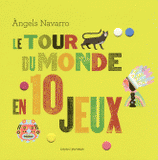 Le Tour du monde en 10 jeux