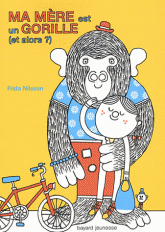 Ma mère est un gorille (et alors ?)