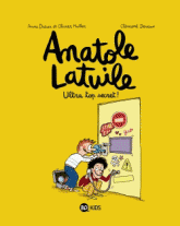 Anatole Latuile Tome 5
Ultra top secret !