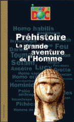 Préhistoire, la grande aventure de l'Homme