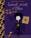 Carnet secret d'Olive Tome 1
Ma vie très compliquée