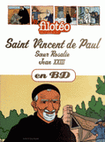 Les Chercheurs de Dieu Tome 4
St Vincent de Paul. Soeur Rosalie. Jean XXIII