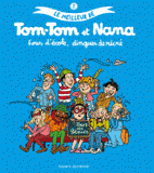Le meilleur de Tom-Tom et Nana Tome 2
Fous d'école, dingues de récré