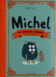 Michel. Le hamster fétiche et autres histoires