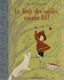 Le loup des sables Tome 2
Encore lui !
