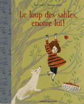 Le loup des sables Tome 2
Encore lui !