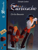 Cartouche Tome 10
L'or du boucanier