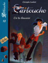 Cartouche Tome 10
L'or du boucanier