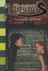 Les dragons de Nalsara Tome 17
Les ruses du Libre Peuple