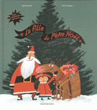 La fille du Père Noël. Un contes en 24 épisodes pour attendre Noël