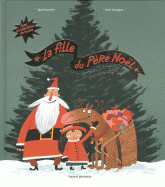 La fille du Père Noël. Un contes en 24 épisodes pour attendre Noël