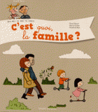 C'est quoi, la famille ?