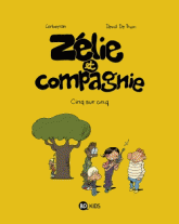 Zélie et Compagnie Tome 9
Cinq sur cinq