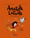 Anatole Latuile Tome 6
Pas de panique !