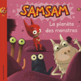 SamSam Tome 33
La planète des monstres