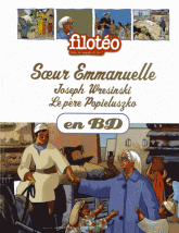 Les Chercheurs de Dieu Tome 3
Soeur Emmanuelle, Joseph Wresinski, Le père Popielusko