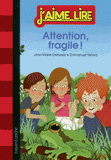 Attention, fragile !