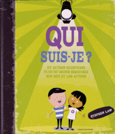 Qui suis-je ?. Et autres questions plus ou moins sérieuses sur moi et les autres