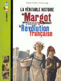 La véritable histoire de Margot, petite lingère pendant la Révolution française