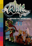 Wakfu Tome 2
Le repaire des roublards