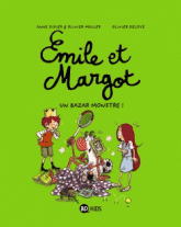 Emile et Margot Tome 3
Un bazar monstre !