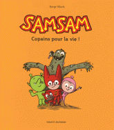 SamSam Tome 2
Copain pour la vie !