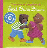 Chansons et comptines de Petit Ours Brun
avec 1 CD audio