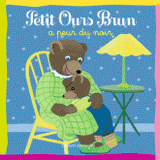 Petit Ours Brun a peur du noir