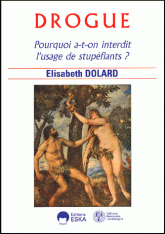 Drogue. Pourquoi a-t-on interdit l'usage de stupéfiants ?