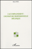 L'accompagnement : une posture professionnelle spécifique