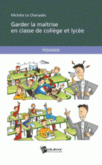 Garder la maîtrise en classe de collège et lycée