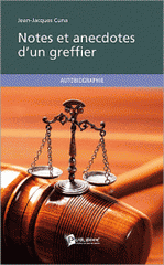 Notes et anecdotes d'un greffier