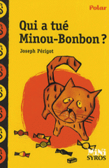 Qui a tué Minou-Bonbon ?