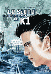 Le signe de K1 Tome 1
Le Protocole de Nod