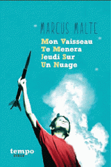 Mon vaisseau te mènera jeudi sur un nuage