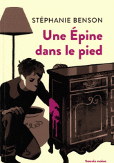 Une Epine dans le pied