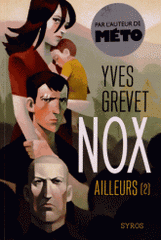 Nox Tome 2
'Ailleurs'