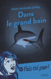 Dans le grand bain