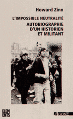 L'impossible neutralité. Autobiographie d'un historien et militant