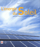 L'énergie du Soleil. Construire aujourd'hui l'environnement de demain