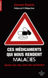 Ces médicaments qui nous rendent malades. Sauver des vies et faire des économies