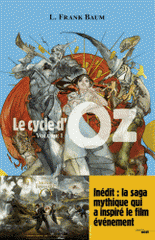 Le cycle d'oz. Volume 1, La magicien d'Oz ; Le merveilleux pays d'Oz