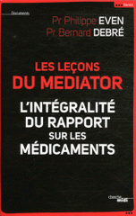 Les leçons du Mediator. L'intégralité du rapport sur les médicaments