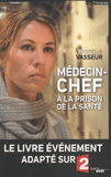 Médecin-chef à la prison de la santé