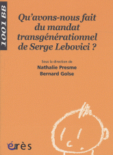 Qu'avons-nous fait du mandat transgénérationnel de Serge Lebovici ?