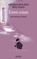 Enfants uniques. Entre isolement et solitude
